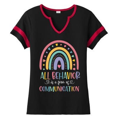 All Behavior Is A Form Of Communication Rainbow Ladies Halftime Notch Neck Tee