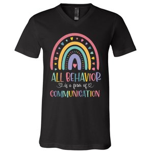 All Behavior Is A Form Of Communication Rainbow V-Neck T-Shirt