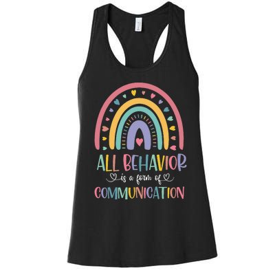 All Behavior Is A Form Of Communication Rainbow Women's Racerback Tank