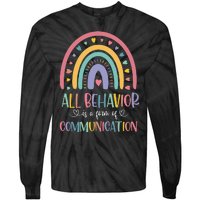 All Behavior Is A Form Of Communication Rainbow Tie-Dye Long Sleeve Shirt