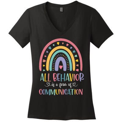 All Behavior Is A Form Of Communication Rainbow Women's V-Neck T-Shirt