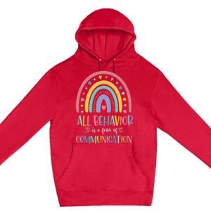 All Behavior Is A Form Of Communication Rainbow Premium Pullover Hoodie