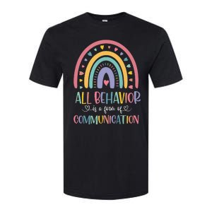 All Behavior Is A Form Of Communication Rainbow Softstyle CVC T-Shirt