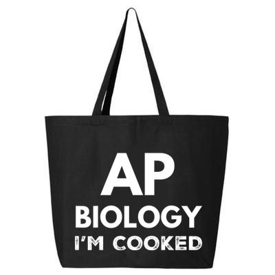 Ap Biology IM Cooked High School Funny Ap Bio Biology Class 25L Jumbo Tote
