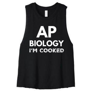 Ap Biology IM Cooked High School Funny Ap Bio Biology Class Women's Racerback Cropped Tank