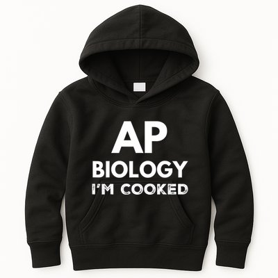 Ap Biology IM Cooked High School Funny Ap Bio Biology Class Kids Hoodie