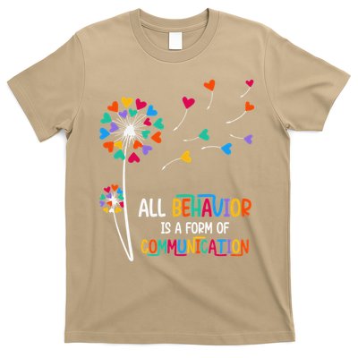 All Behavior Is A Form Of Communication T-Shirt
