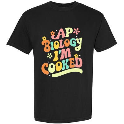 Ap Biology Im Cooked Garment-Dyed Heavyweight T-Shirt