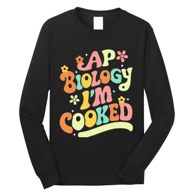 Ap Biology Im Cooked Long Sleeve Shirt