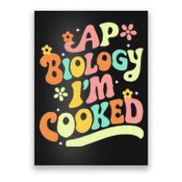 Ap Biology Im Cooked Poster