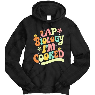 Ap Biology Im Cooked Tie Dye Hoodie