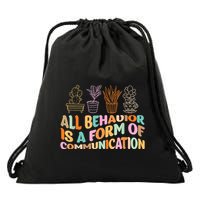 All Behavior Is A Form Of Communication Aba Therapy Drawstring Bag