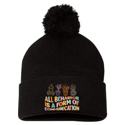 All Behavior Is A Form Of Communication Aba Therapy Pom Pom 12in Knit Beanie