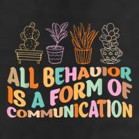 All Behavior Is A Form Of Communication Aba Therapy Trucker Hat
