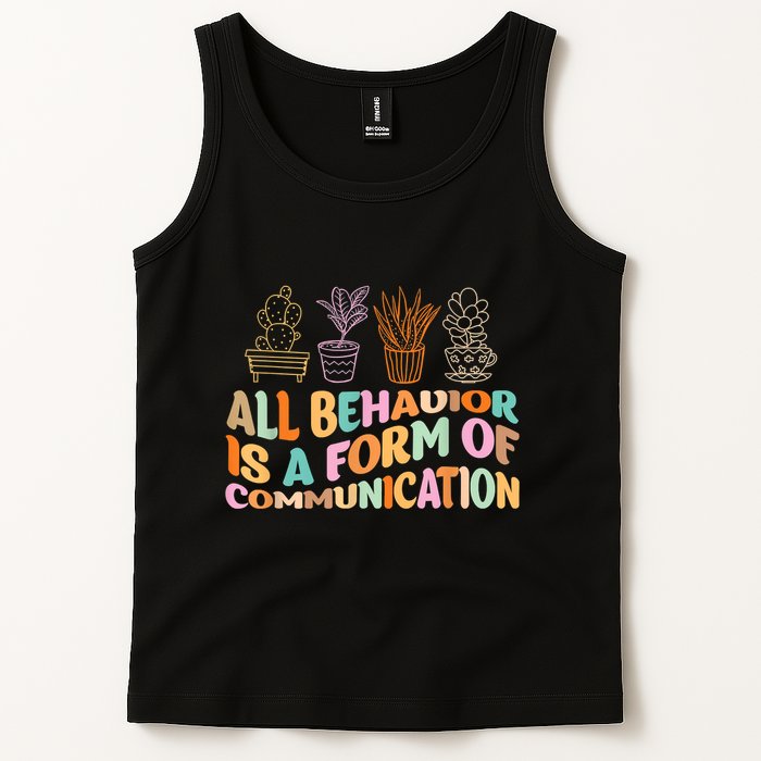 All Behavior Is A Form Of Communication Aba Therapy Tank Top