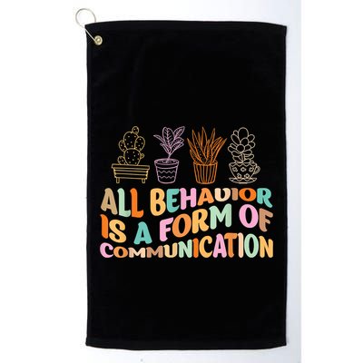 All Behavior Is A Form Of Communication Aba Therapy Golf Towel