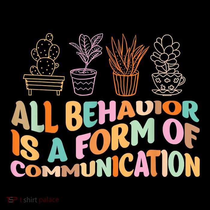 All Behavior Is A Form Of Communication Aba Therapy Crop Top