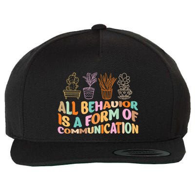 All Behavior Is A Form Of Communication Aba Therapy Wool Snapback Cap