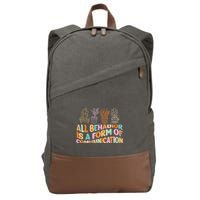 All Behavior Is A Form Of Communication Aba Therapy Cotton Canvas Backpack