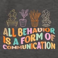 All Behavior Is A Form Of Communication Aba Therapy Vector Backpack