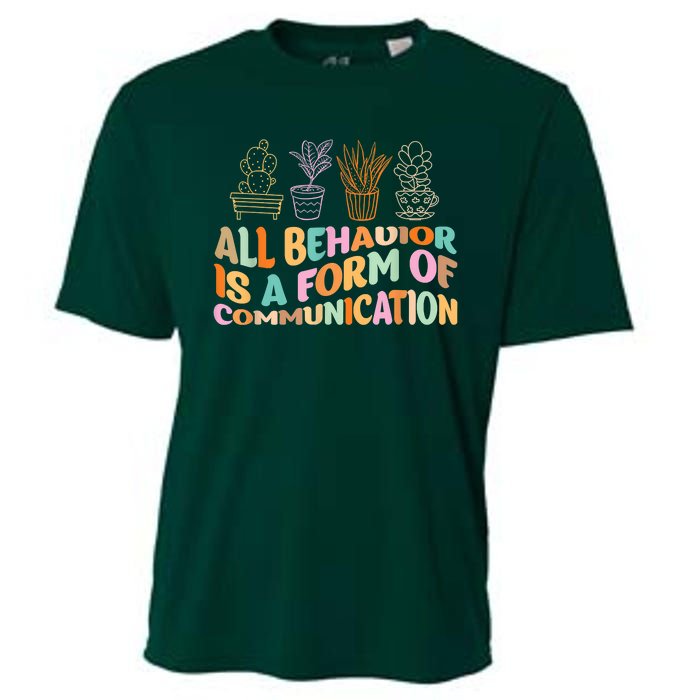 All Behavior Is A Form Of Communication Aba Therapy Cooling Performance Crew T-Shirt