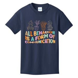 All Behavior Is A Form Of Communication Aba Therapy Kids T-Shirt