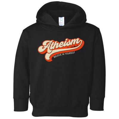 Atheism Believe In Yourself Retro Vintage Distressed Atheist Toddler Hoodie