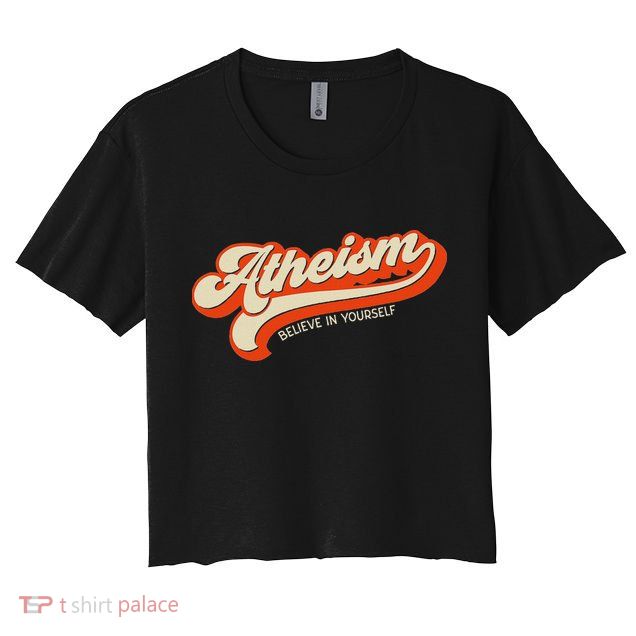 Atheism Believe In Yourself Retro Vintage Distressed Atheist Crop Top