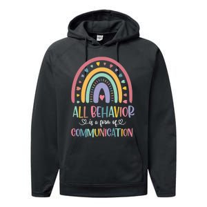 All Behavior Is A Form Of Communication Rainbow Performance Fleece Hoodie