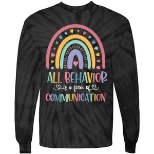 All Behavior Is A Form Of Communication Rainbow Tie-Dye Long Sleeve Shirt