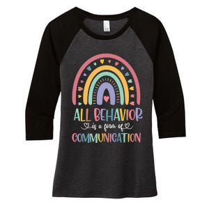 All Behavior Is A Form Of Communication Rainbow Women's Tri-Blend 3/4-Sleeve Raglan Shirt