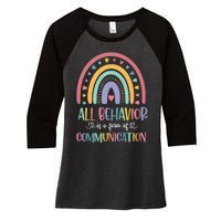 All Behavior Is A Form Of Communication Rainbow Women's Tri-Blend 3/4-Sleeve Raglan Shirt