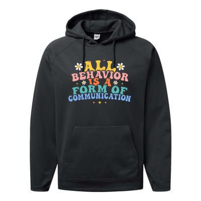 All Behavior Is A Form Of Communication Therapy Therapist Performance Fleece Hoodie