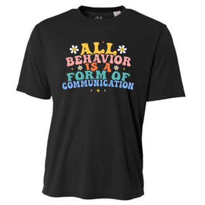 All Behavior Is A Form Of Communication Therapy Therapist Cooling Performance Crew T-Shirt