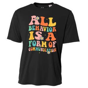 All Behavior Is A Form Of Communication Therapy Therapist Cooling Performance Crew T-Shirt