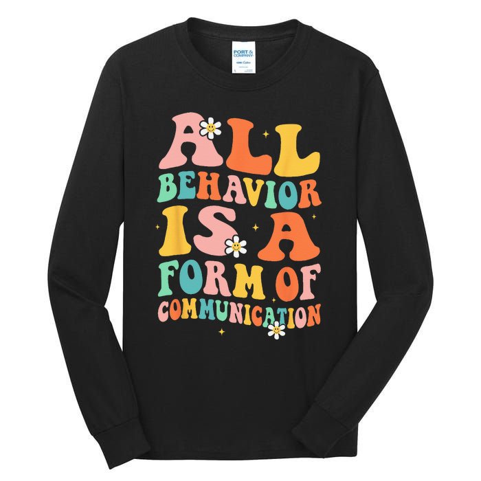 All Behavior Is A Form Of Communication Therapy Therapist Tall Long Sleeve T-Shirt