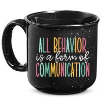 All Behavior Is A Form Of Communication 15oz Campfire Ceramic Mug