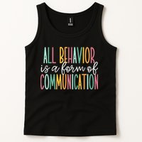 All Behavior Is A Form Of Communication Tank Top