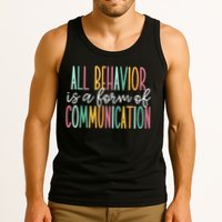 All Behavior Is A Form Of Communication Tank Top