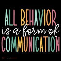All Behavior Is A Form Of Communication Tank Top