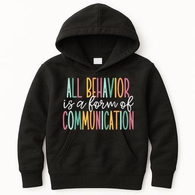 All Behavior Is A Form Of Communication Kids Hoodie
