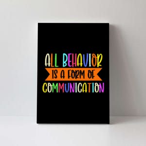 All Behavior Is A Form Of Communication Speducator Canvas