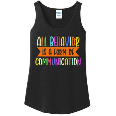 All Behavior Is A Form Of Communication Speducator Ladies Essential Tank