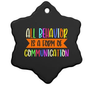 All Behavior Is A Form Of Communication Speducator Ceramic Star Ornament