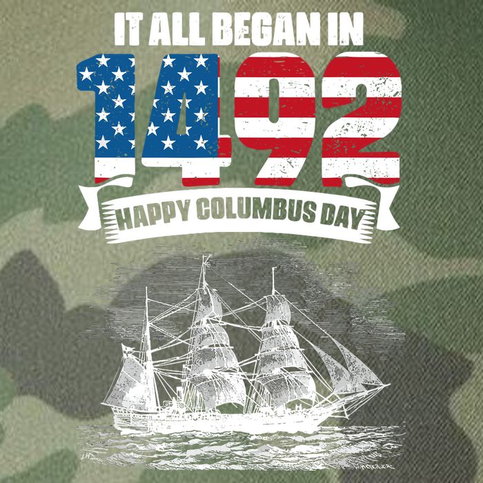 All Began In 1492 American Italian Christopher Columbus Day Legacy Tie Dye Trucker Hat