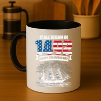 All Began In 1492 American Italian Christopher Columbus Day Mug