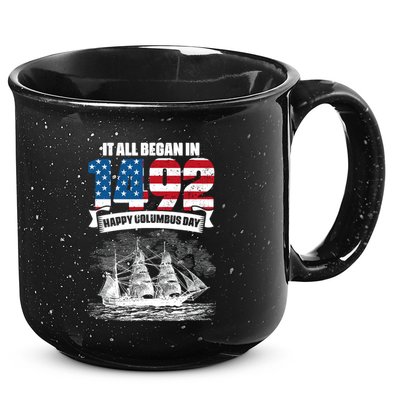 All Began In 1492 American Italian Christopher Columbus Day 15oz Campfire Ceramic Mug