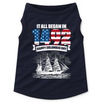 All Began In 1492 American Italian Christopher Columbus Day Doggie Tank