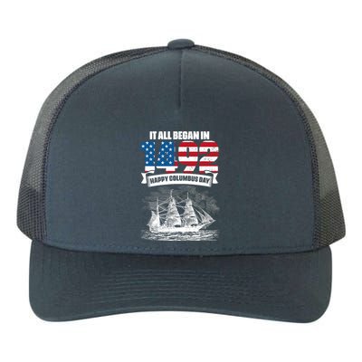 All Began In 1492 American Italian Christopher Columbus Day Yupoong Adult 5-Panel Trucker Hat