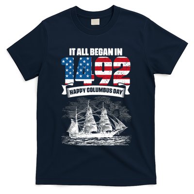 All Began In 1492 American Italian Christopher Columbus Day T-Shirt
